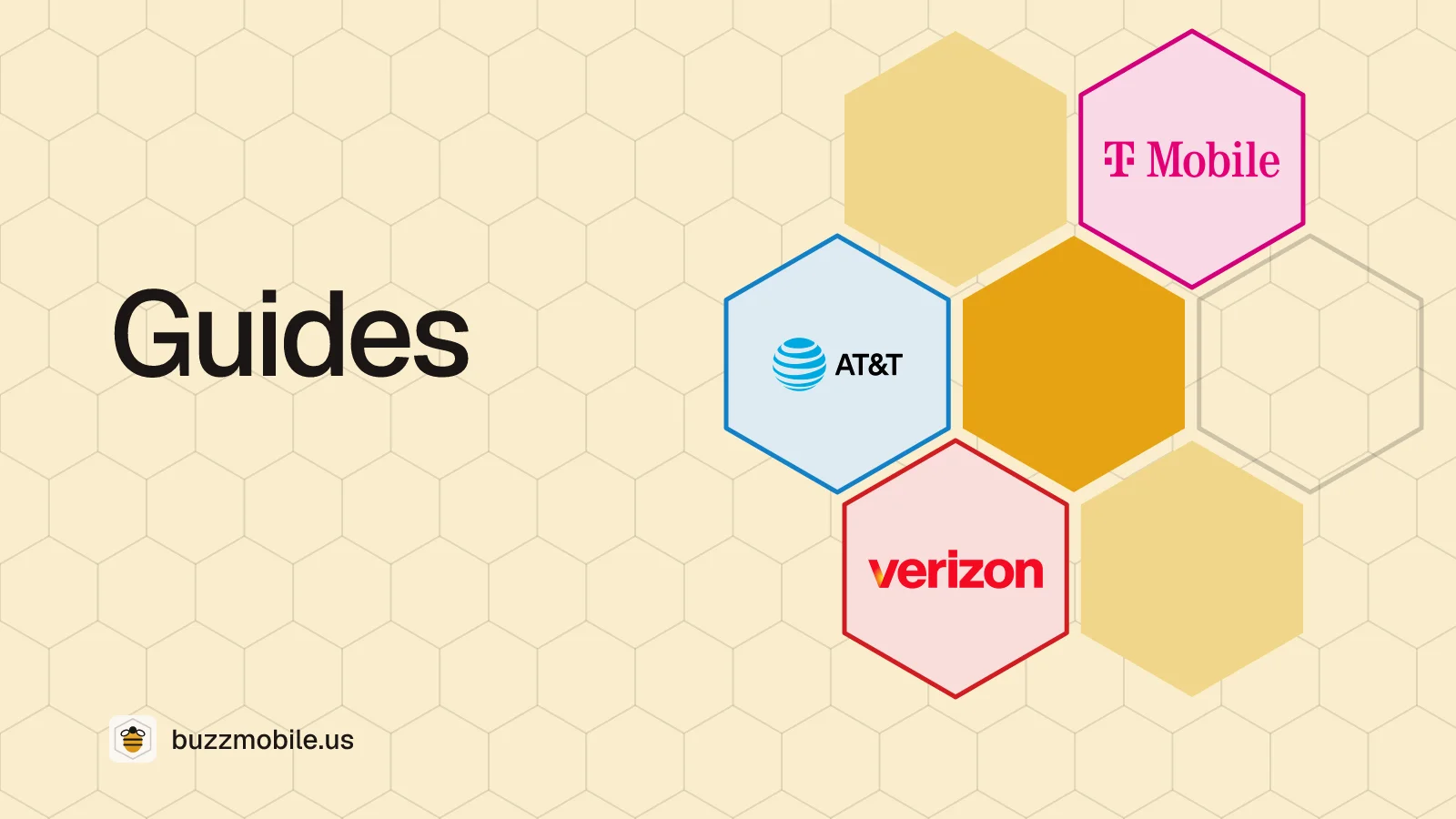 Guides: a honeycomb with the Verizon, AT&T and T-Mobile logos, one in each cell.