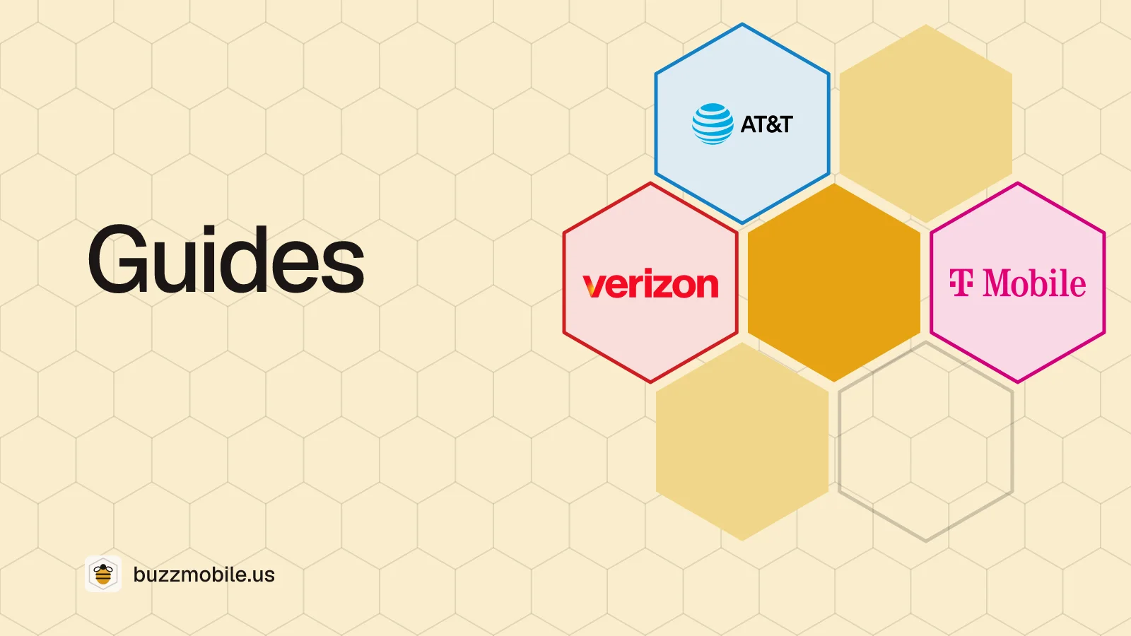 Guides: a honeycomb with the Verizon, AT&T and T-Mobile logos, one in each cell.