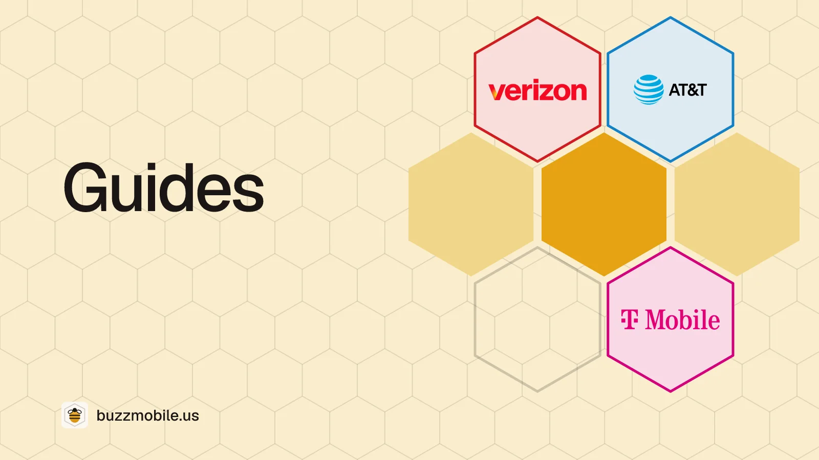 Guides: a honeycomb with the Verizon, AT&T and T-Mobile logos, one in each cell.