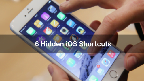 hidden ios shortcuts